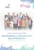 Perú: Crecimiento y Distribución de la Población - Primeros Resultados, Censos 2025