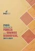 Perú: Perfil de la Pobreza por Dominios Geográficos 2011-2021